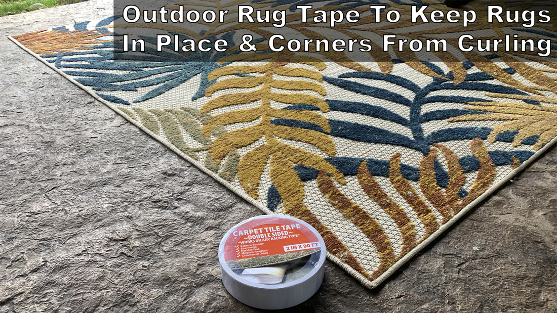 Outdoor Rug Tape To Keep Rugs In Place and Corners From Curling