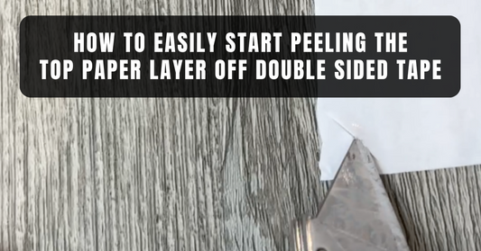 how to easily start peeling the top paper layer off double sided tape