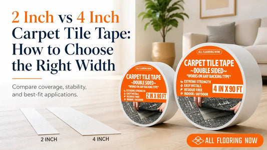 2 Inch vs 4 Inch Carpet Tile Tape: How to Choose the Right Width All Flooring Now
