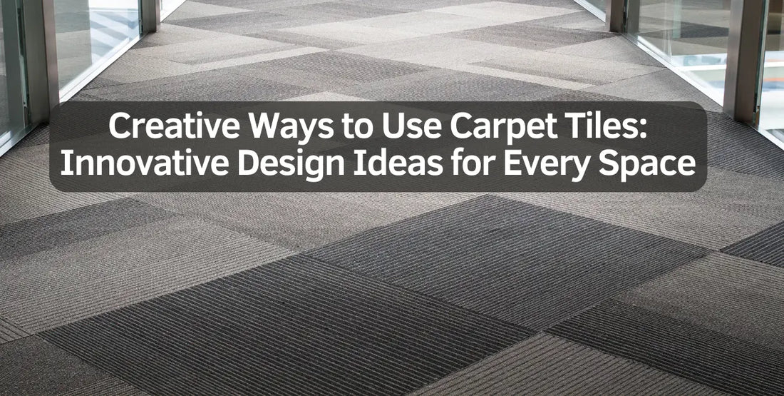 Creative Ways to Use Carpet Tiles: Innovative Design Ideas for Every Space - All Flooring Now