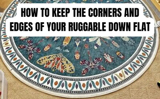 How to Keep Rugs from Curling Up: Why Ruggable Rugs Slide and Curl All Flooring Now