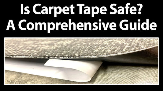 Is Carpet Tape Safe? A Comprehensive Guide - All Flooring Now