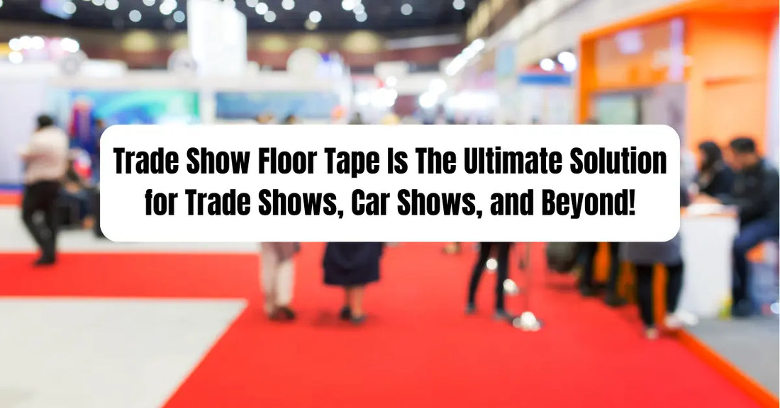 Trade Show AutoFloor Tape Is The Ultimate Solution for Trade Shows, Car Shows, and Beyond! - All Flooring Now