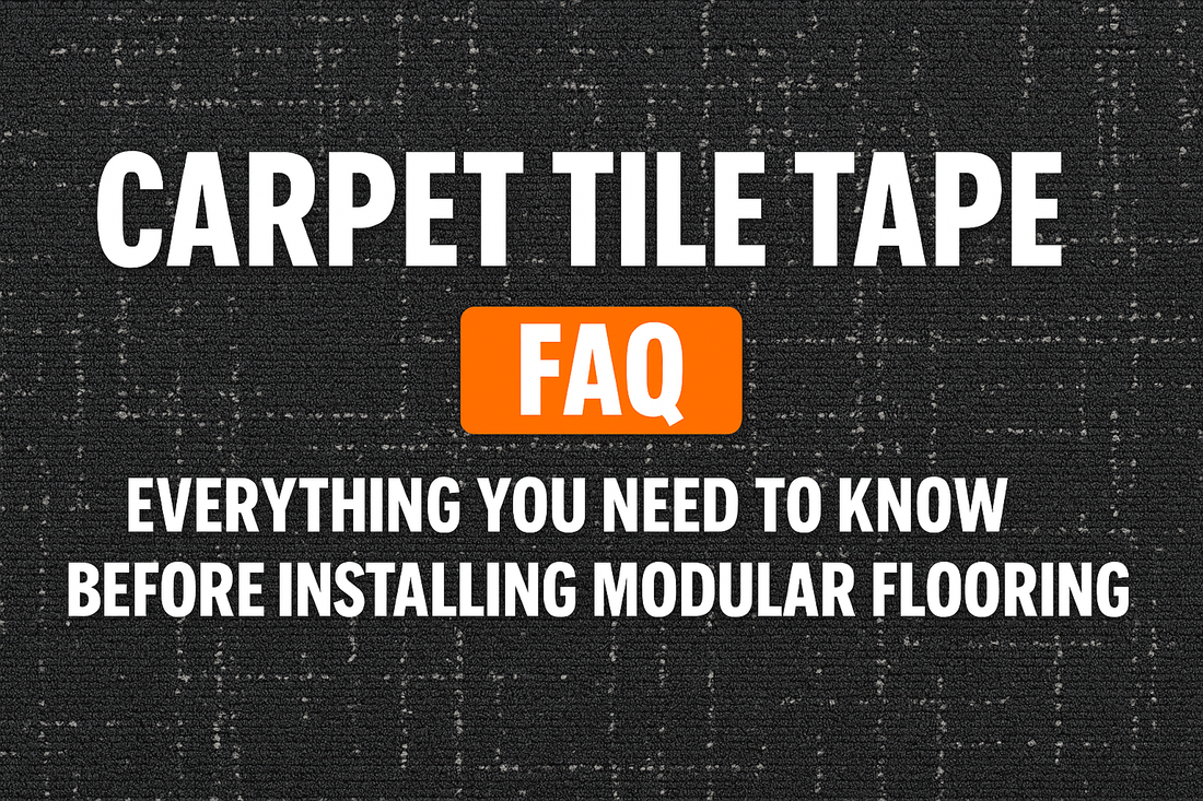 Carpet Tile Tape FAQ: Everything You Need to Know Before Installing Modular Flooring