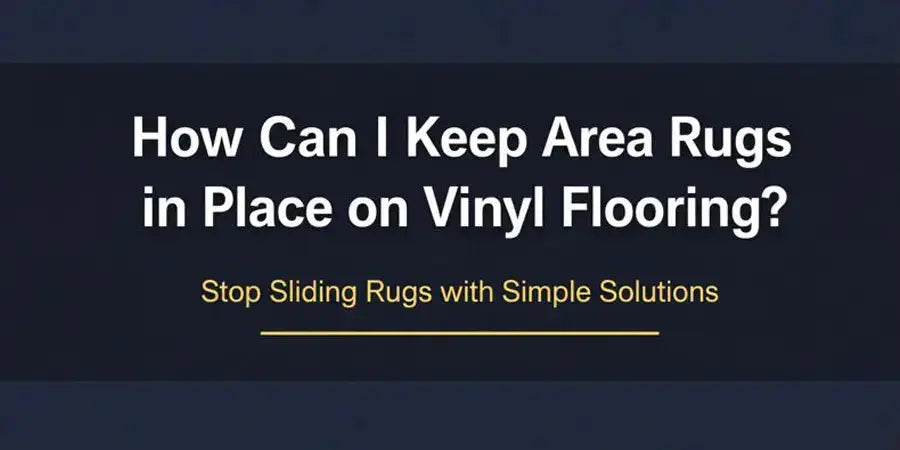 How Can I Keep Area Rugs in Place on Vinyl Flooring? All Flooring Now