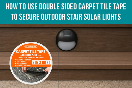 How to Use Double-Sided Carpet Tile Tape to Secure Outdoor Stair Solar Lights - All Flooring Now