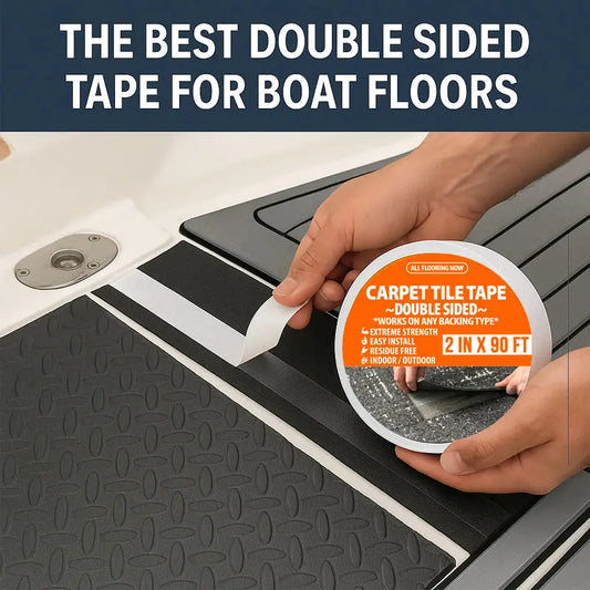 The Best Double Sided Tape for Boat Floors: Why Carpet Tile Tape is the #1 Choice for Marine Flooring - All Flooring Now