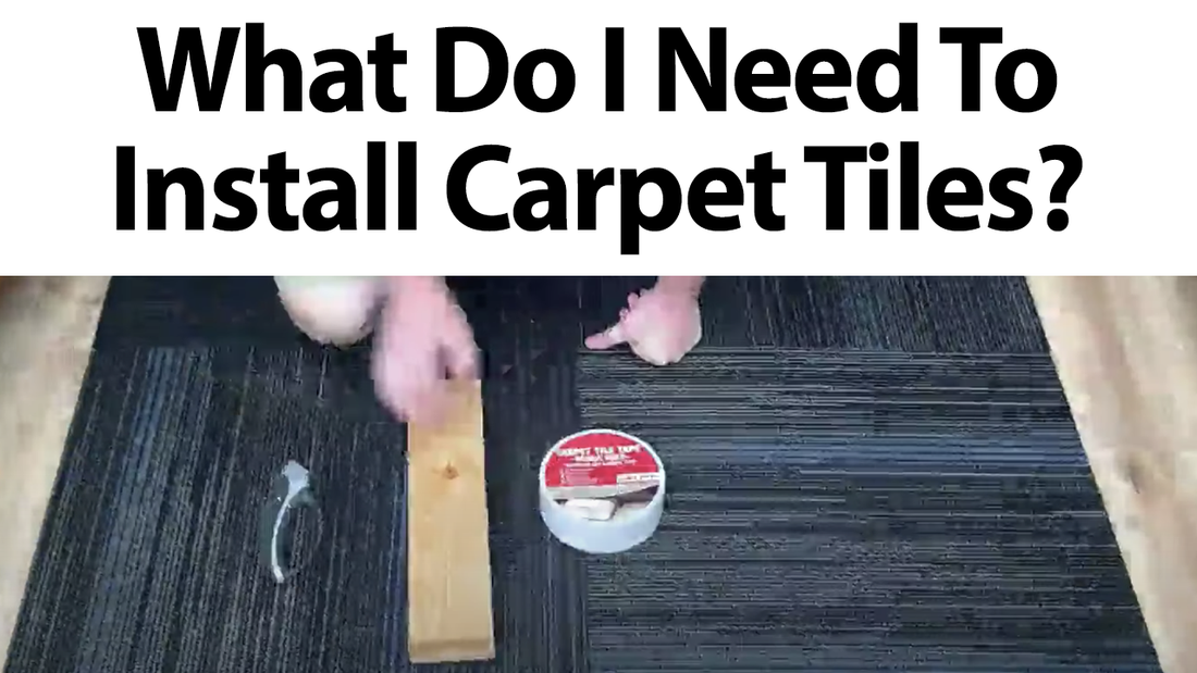 What Do I Need To Install Carpet Tiles?