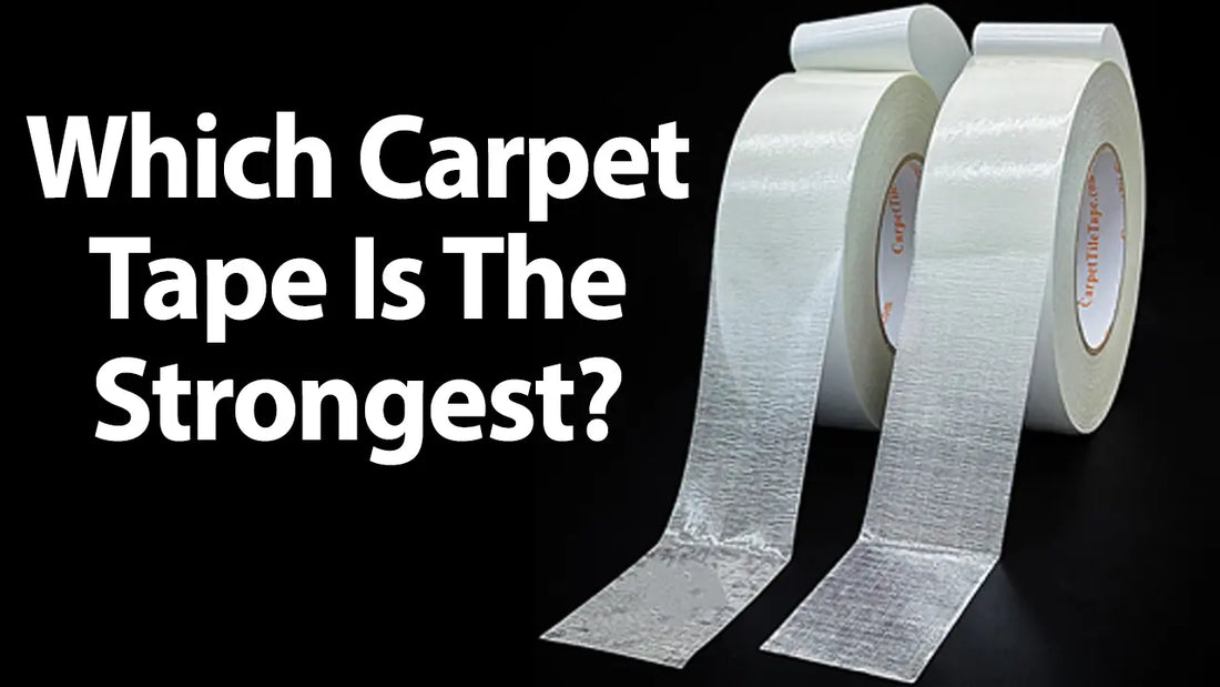 Which Double Sided Carpet Tape Is The Strongest? - All Flooring Now