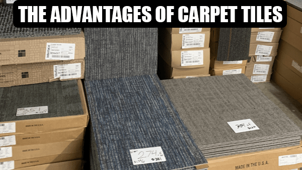 The Advantages and Benefits Of Carpet Tiles
